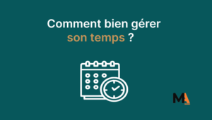 Gestion du temps, astuces et méthodes